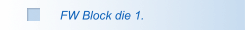 FW Block die 1.